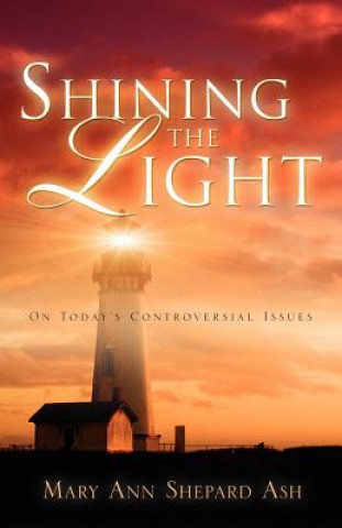 Buch Shining the Light Mary Ann Shepard Ash