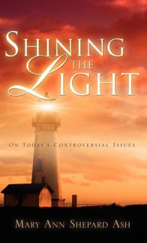 Buch Shining the Light Mary Ann Shepard Ash