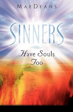 Kniha Sinners Have Souls Too Mae Deans