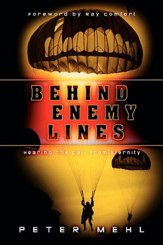Knjiga Behind Enemy Lines Peter L Mehl