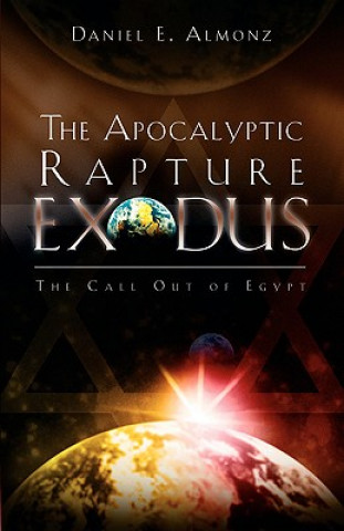 Książka Apocalyptic Rapture Exodus Daniel E Almonz