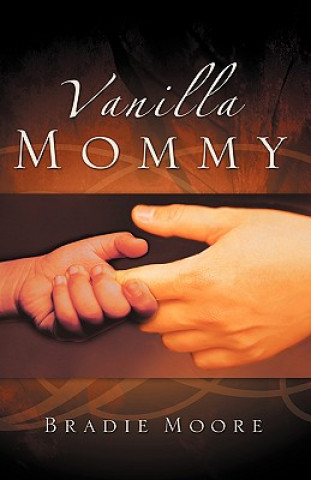 Libro Vanilla Mommy Bradie Moore