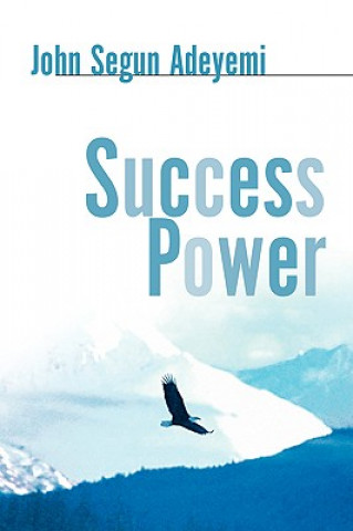 Knjiga Success Power John Segun Adeyemi