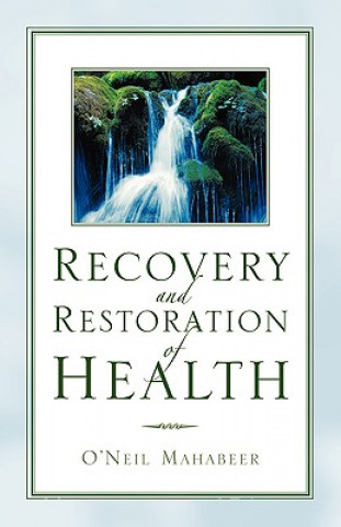 Carte Recovery and Restoration of Health O'Neil Mahabeer