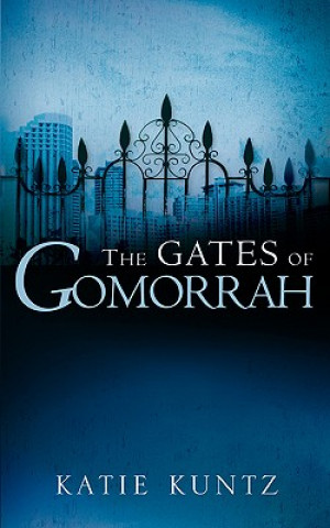 Kniha Gates of Gomorrah Katie Kuntz