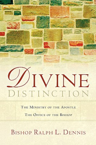 Kniha Divine Distinction Bishop Ralph L Dennis