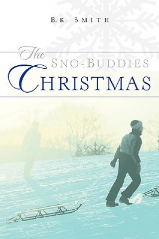 Book Sno-Buddies Christmas B K Smith