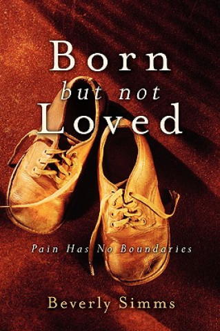 Βιβλίο Born, But Not Loved Beverly SIMMs