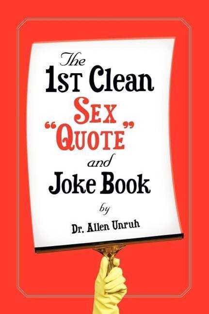 Knjiga 1st Clean Sex Quote and Joke Book Allen Unruh