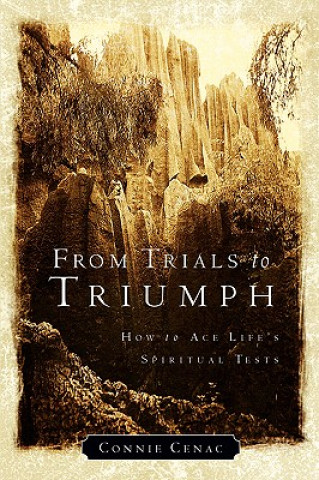 Kniha From Trials to Triumph Connie Cenac