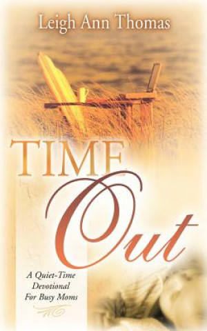 Knjiga Time Out Leigh Ann Thomas