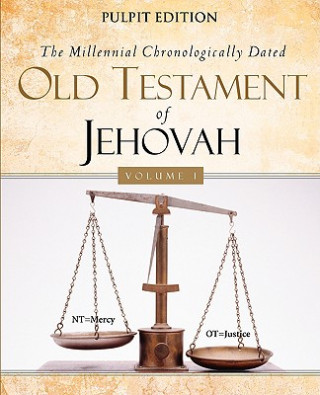 Kniha Millennial Chronologically Dated Old Testament of Jehovah Vol I Walter Curtis Lichfield