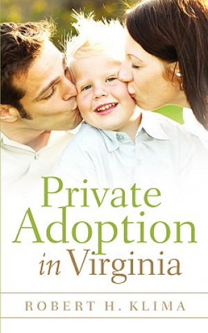 Kniha Private Adoption in Virginia Robert Klima