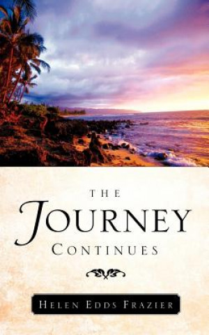 Knjiga Journey Continues Helen Edds Frazier