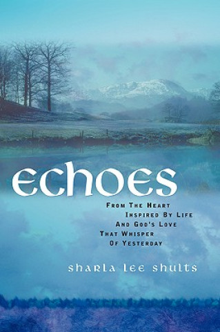 Książka Echoes Sharla Lee Shults
