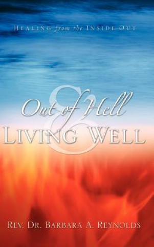 Book Out Of Hell & Living Well Barbara Reynolds