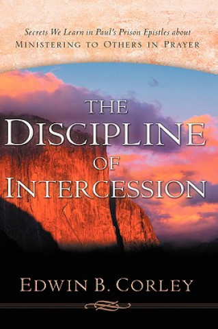 Livre Discipline of Intercession Edwin B Corley