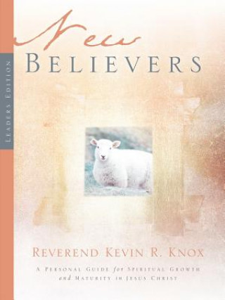 Carte New Believers Kevin R Knox