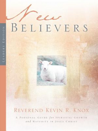 Kniha New Believers Kevin R Knox