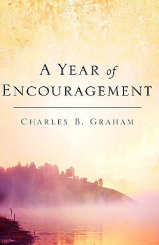 Könyv Year of Encouragement Charles B Graham