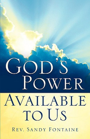 Kniha God's Power Available To Us Sandy Fontaine