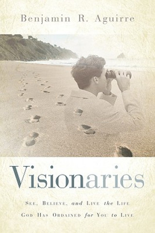 Kniha Visionaries Benjamin R Aguirre