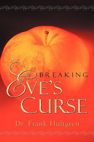 Buch Breaking Eve's Curse Dr Frank Hultgren