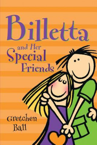 Kniha Billetta And Her Special Friends Gretchen Gentry