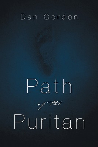 Livre Path of the Puritan Dan Gordon