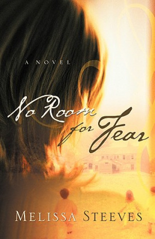 Kniha No Room For Fear Melissa Steeves