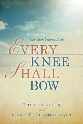 Книга Every Knee Shall Bow Thomas Allin