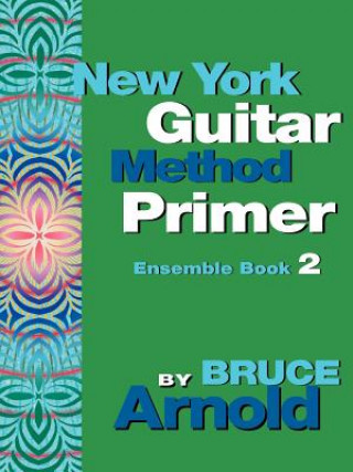 Carte New York Guitar Method Primer Bruce Arnold