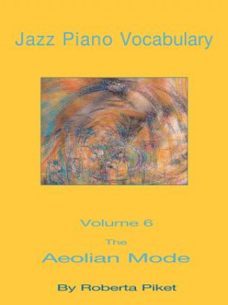 Книга Jazz Piano Vocabulary Volume 6 Roberta Piket