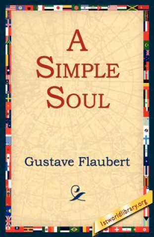 Könyv Simple Soul Gustave Flaubert