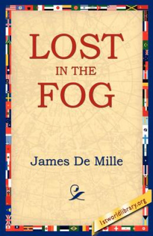 Knjiga Lost in the Fog James De Mille