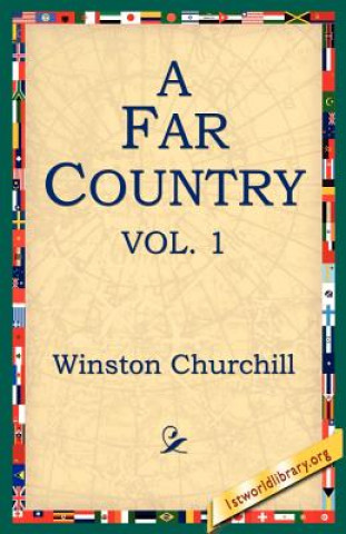 Könyv Far Country, Vol1 Winston Churchill