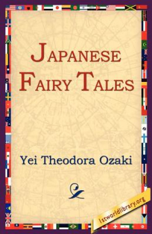 Könyv Japanese Fairy Tales Yei Theodora Ozaki