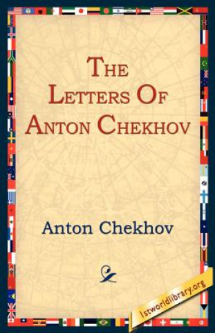 Carte Letters of Anton Chekhov Anton Pavlovich Chekhov