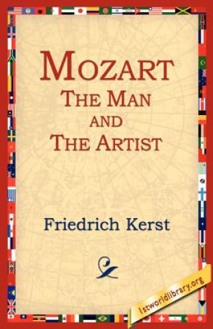 Carte Mozart The Man And The Artist Friedrich Kerst