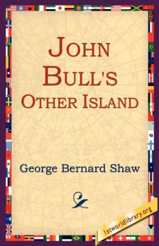 Kniha John Bull's Other Island George Bernard Shaw