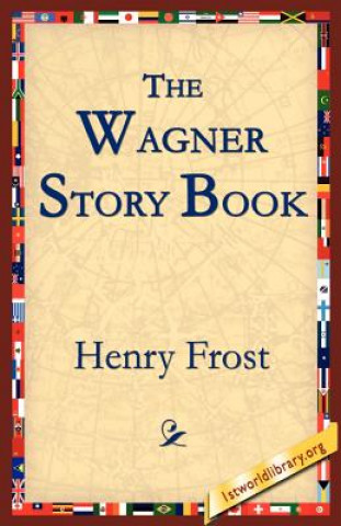 Βιβλίο Wagner Story Book Henry Frost