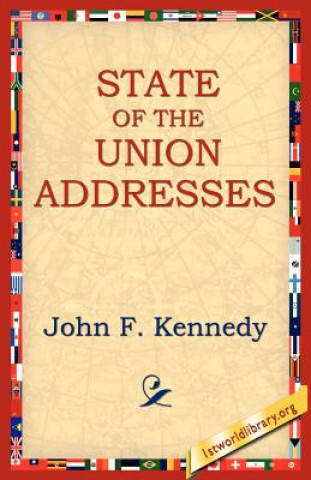 Carte State of the Union Addresses John F Kennedy