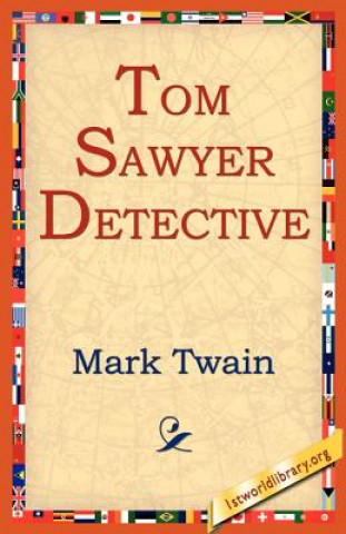 Livre Tom Sawyer Detective Mark Twain