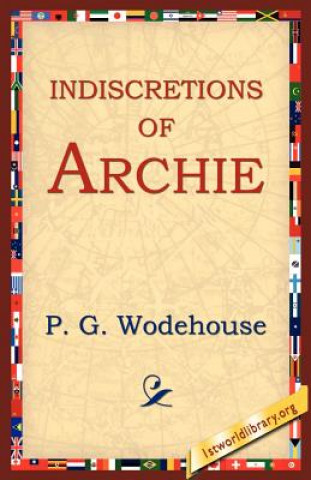 Buch Indiscretions of Archie P G Wodehouse