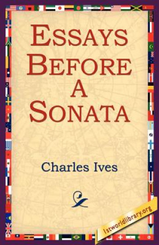 Kniha Essays Before a Sonata Charles Ives