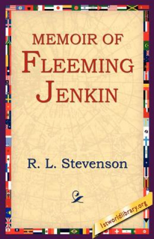 Kniha Memoir Of Fleeming Jenkin R L Stevenson