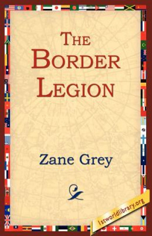 Knjiga Border Legion Zane Grey
