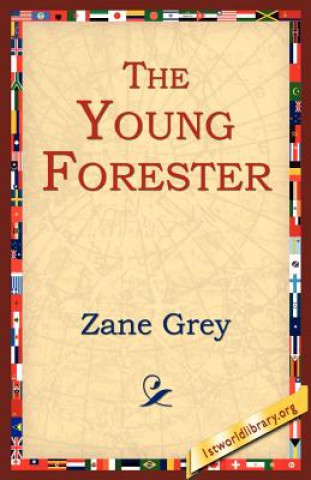 Książka Young Forester Zane Grey