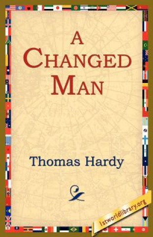 Kniha Changed Man Thomas Hardy