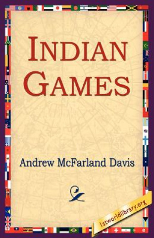 Kniha Indian Games Andrew McFarland Davis